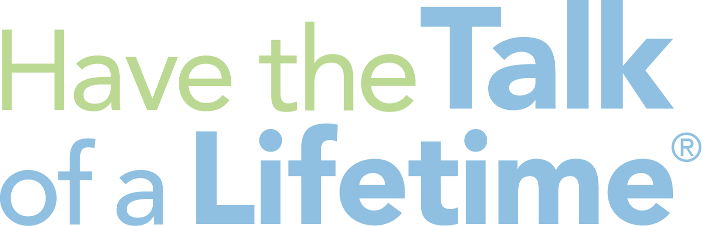 Have the Talk of a Lifetime Logo